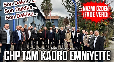 NAZMİ ÖZDEN İFADE VERDİ: CHP TAM KADRO EMNİYETTE