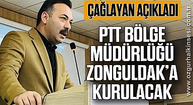 PTT BÖLGE MÜDÜRLÜĞÜ ZONGULDAK’A KURULACAK