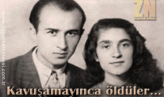 Rüştü Onur ile Mediha Sessiz... Kavuşamayınca öldüler...
