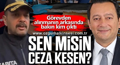 SEN MİSİN CEZA KESEN?
