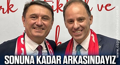 SONUNA KADAR ARKASINDAYIZ