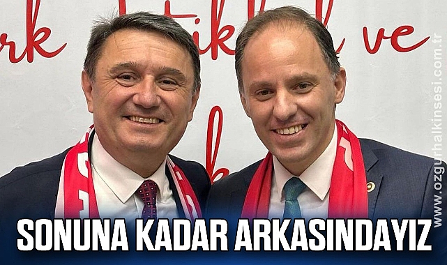 SONUNA KADAR ARKASINDAYIZ
