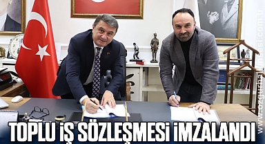 Toplu iş sözleşmesi imzalandı