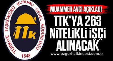 TTK’YA 263 NİTELİKLİ İŞÇİ ALINACAK