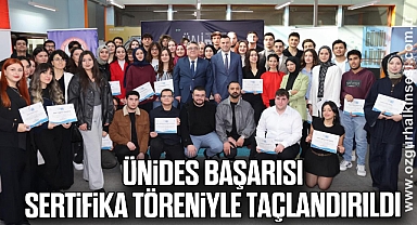 ÜNİDES Başarısı Sertifika Töreniyle Taçlandırıldı