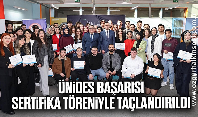 ÜNİDES Başarısı Sertifika Töreniyle Taçlandırıldı