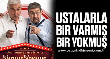 USTALARLA BİR VARMIŞ BİR YOKMUŞ 