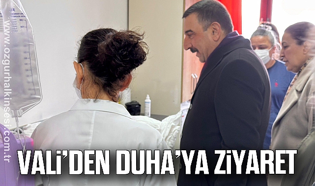VALİ’DEN DUHA’YA ZİYARET