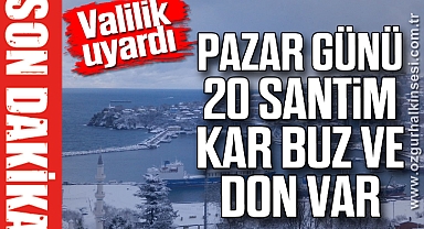 Valilik uyardı: Pazar günü 20 santim kar buz ve don var