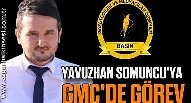 Yavuzhan Somuncu'ya GMC'de Görev 