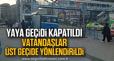 Yaya Geçidi Kapatıldı, Vatandaşlar Üst Geçide Yönlendirildi