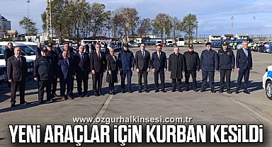 YENİ ARAÇLAR İÇİN KURBAN KESİLDİ 
