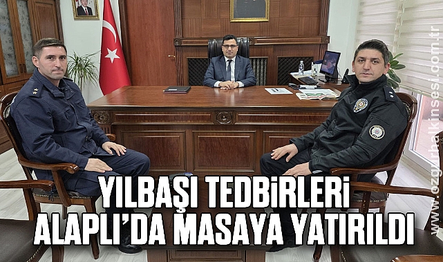 Yılbaşı tedbirleri Alaplı’da masaya yatırıldı