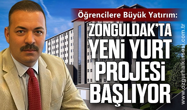 Zonguldak'ta Yeni Yurt Projesi Başlıyor