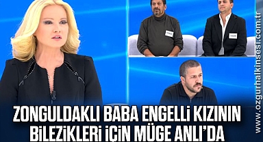 Zonguldaklı Baba, Engelli Kızının Bilezikleri İçin Müge Anlı'da 