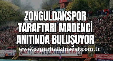 ZONGULDAKSPOR TARAFTARI MADENCİ ANITINDA BULUŞUYOR