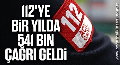 112'ye bir yılda 541 bin çağrı geldi