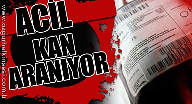 Acil 0 Rh(-) Kana İhtiyaç Var