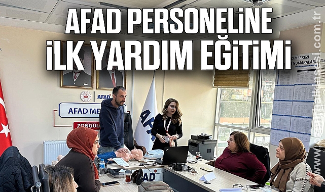 AFAD PERSONELİNE İLK YARDIM EĞİTİMİ