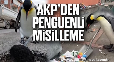 AKP’DEN PENGUENLİ MİSİLLEME 