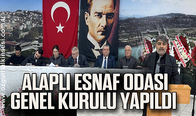 Alaplı Esnaf Odası Genel Kurulu yapıldı