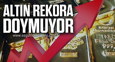 ALTIN REKORA DOYMUYOR