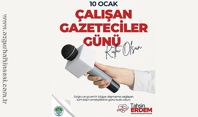 Başkan Erdem Gazeteciler Günü'nü Kutladı