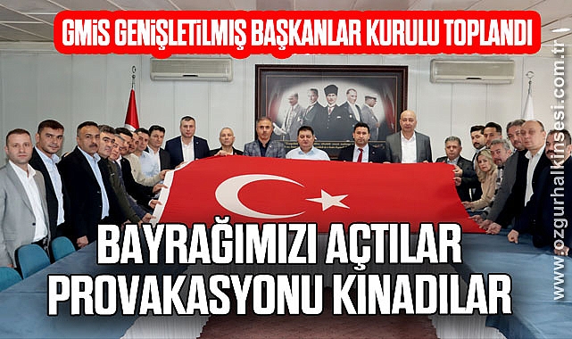 BAYRAĞIMIZI AÇTILAR, PROVAKASYONU KINADILAR