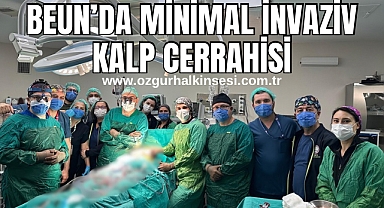 BEUN’da Minimal İnvaziv Kalp Cerrahisi