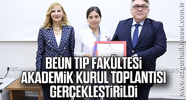 BEUN Tıp Fakültesi akademik kurul toplantısı gerçekleştirildi