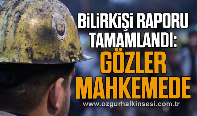Bilirkişi Raporu Tamamlandı: Gözler Mahkemede