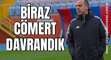 “BİRAZ CÖMERT DAVRANDIK” 