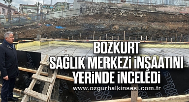 Bozkurt Sağlık Merkezi İnşaatını yerinde inceledi