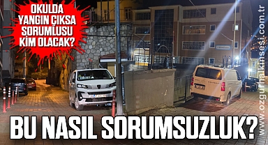 OKULDA YANGIN ÇIKSA SORUMLUSU KİM OLACAK?