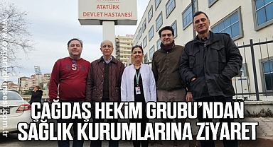 Çağdaş Hekim Grubu’ndan Sağlık Kurumlarına Ziyaret