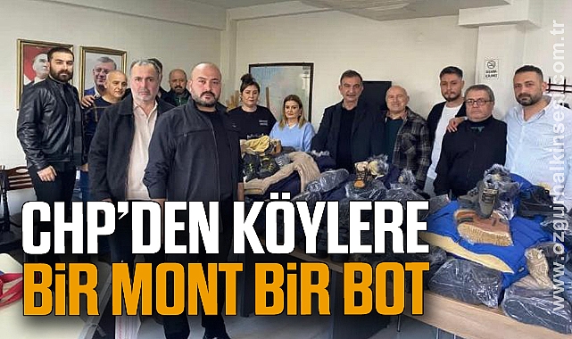 CHP’DEN KÖYLERE BİR MONT BİR BOT