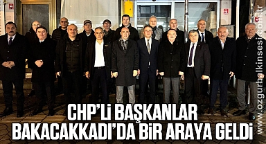 CHP’li Başkanlar Bakacakkadı’da Bir Araya Geldi
