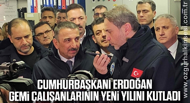 Cumhurbaşkanı Erdoğan, Yavuz Sondaj Gemisi çalışanlarının yeni yılını kutladı