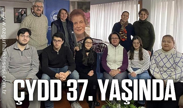 ÇYDD 37. YAŞINDA