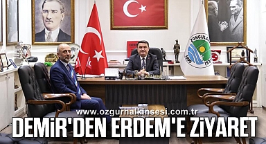 DEMİR'DEN ERDEM'E ZİYARET