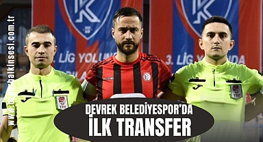 Devrek Belediyespor’da ilk transfer