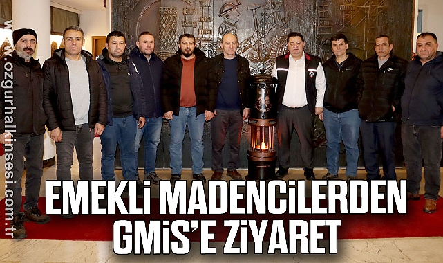 EMEKLİ MADENCİLERDEN GMİS’E ZİYARET