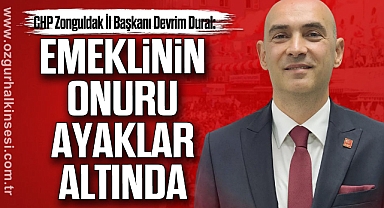 “EMEKLİNİN ONURU AYAKLAR ALTINDA”