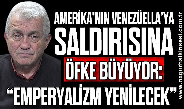 “Emperyalizm Yenilecek”