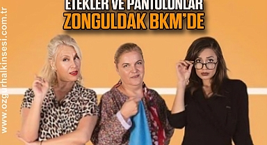 Etekler ve Pantolonlar ZONGULDAK BKM’DE