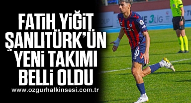 Fatih Yiğit Şanlıtürk’ün yeni takımı belli oldu