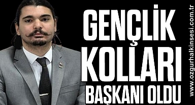 GENÇLİK KOLLARI BAŞKANI OLDU