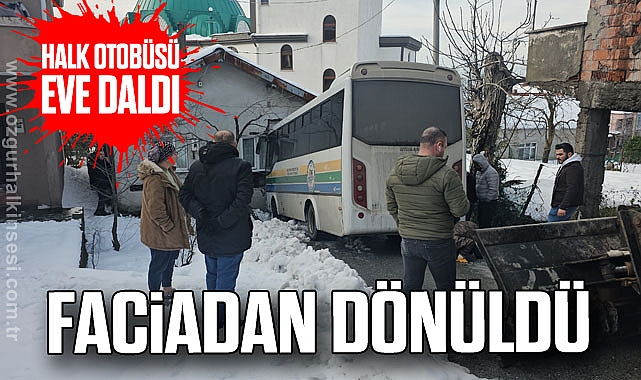 Halk otobüsü eve daldı; faciadan dönüldü
