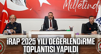 İRAP 2025 Yılı Değerlendirme Toplantısı Yapıldı