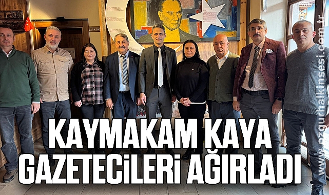 Kaymakam Kaya, gazetecileri ağırladı